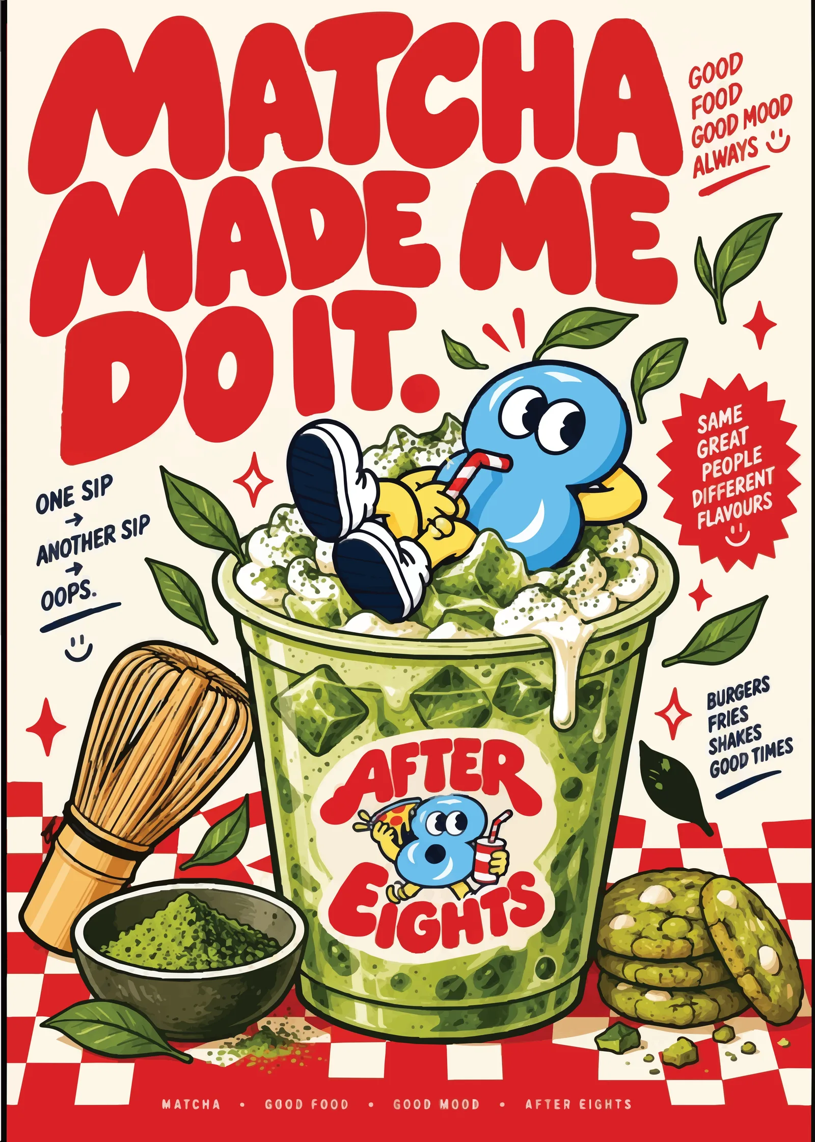 Poster, "Matcha made me do it," with an iced matcha drink