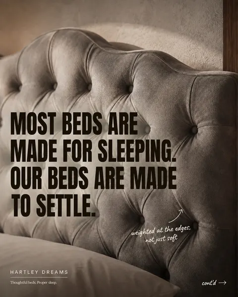 Advertisement, "Most beds are made for sleeping, our beds are made to settle"